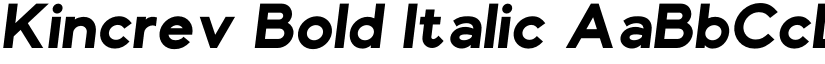 Kincrev Bold Italic font