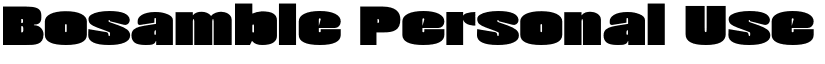 Bosamble Personal Use Regular font