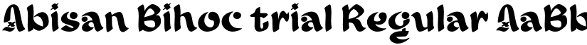 Abisan Bihoc trial Regular font