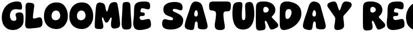 Gloomie Saturday Regular font