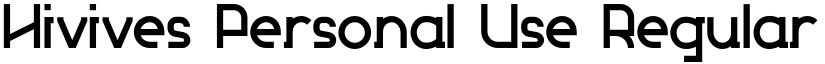 Hivives Personal Use Regular font