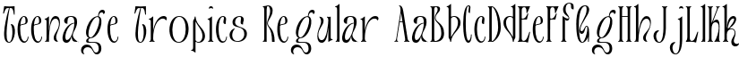 Teenage Tropics Regular font