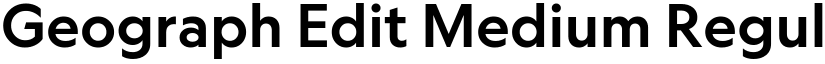 Geograph Edit Medium Regular font