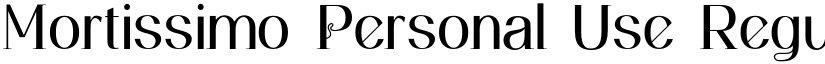 Mortissimo Personal Use Regular font