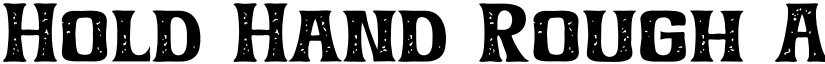 Hold Hand Rough font
