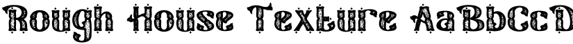 Rough House Texture font