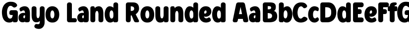 Gayo Land Rounded font