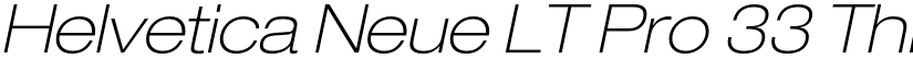 Helvetica Neue LT Pro 33 Thin Extended Oblique font