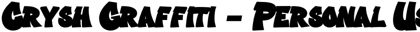 Crysh Graffiti - Personal Use Regular font