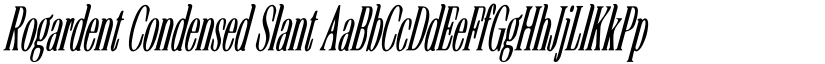 Rogardent Condensed Slant font