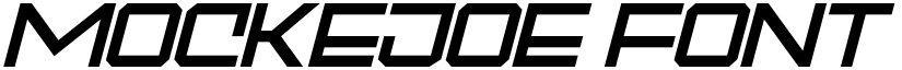 MOCKEJOE FONT SLANT Regular font