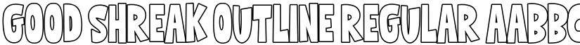 Good Shreak Outline Regular font