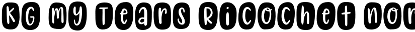 KG My Tears Ricochet Normal font