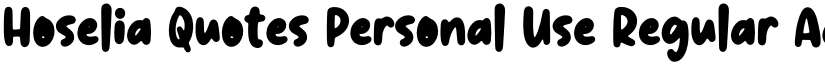 Hoselia Quotes Personal Use Regular font