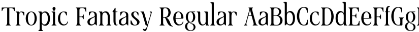 Tropic Fantasy Regular font