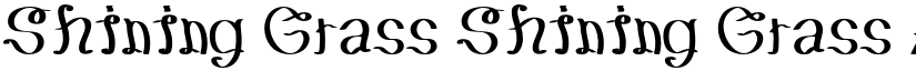 Shining Grass Shining Grass font