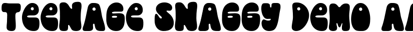 Teenage Snaggy Demo font