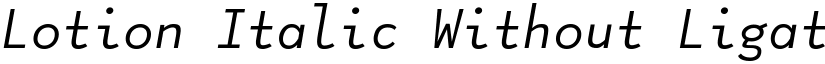 Lotion Italic Without Ligatures font