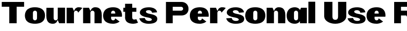 Tournets Personal Use Regular font