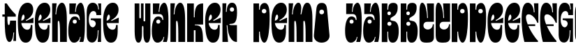 Teenage Wanker Demo font