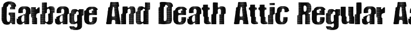 Garbage And Death Attic font download
