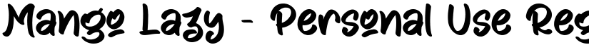 Mango Lazy - Personal Use font download