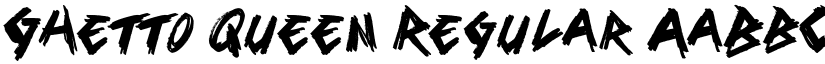 Ghetto Queen Regular font