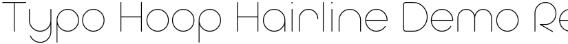 Typo Hoop Hairline Demo Regular font