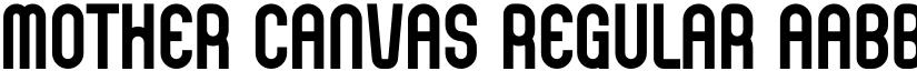 Mother Canvas Regular font