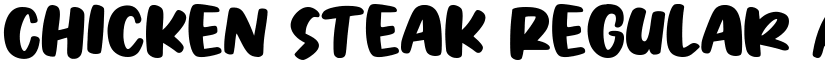 Chicken Steak Regular font