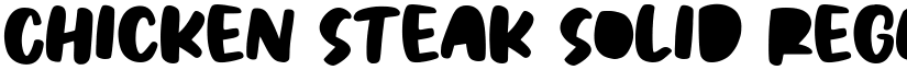 Chicken Steak Solid Regular font