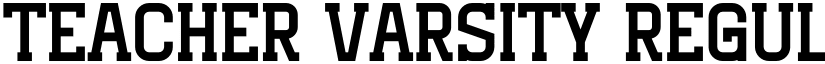Teacher Varsity Regular font