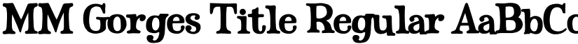 MM Gorges Title Regular font