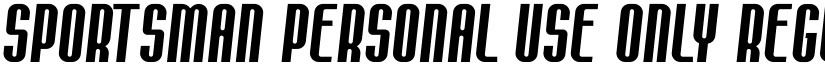 Sportsman PERSONAL USE ONLY Regular font