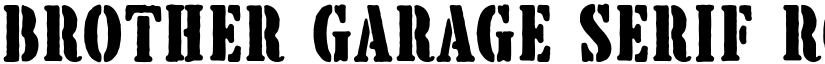 Brother Garage Serif Rough font