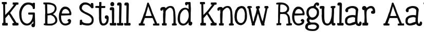 KG Be Still And Know font download