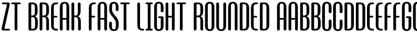 ZT Break Fast Light Rounded font