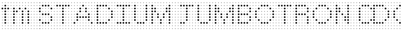 tm STADIUM JUMBOTRON (REMAKE OF tm TURN IT OFF) font download