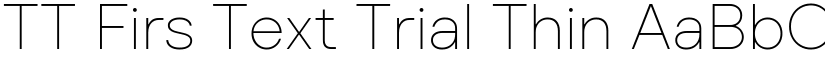 TT Firs Text Trial Thin font
