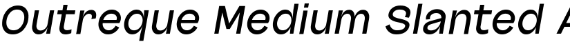 Outreque Medium Slanted font