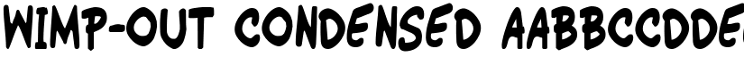 Wimp-Out Condensed font