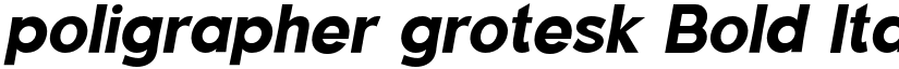 poligrapher grotesk Bold Italic font