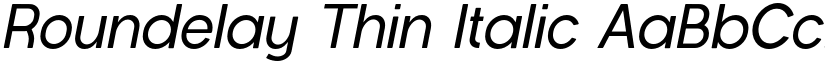 Roundelay Thin Italic font