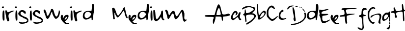 irisisweird Medium font