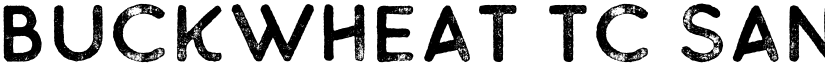 Buckwheat TC Sans Rough font
