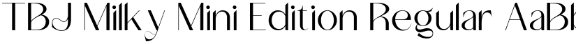 TBJ Milky Mini Edition Regular font
