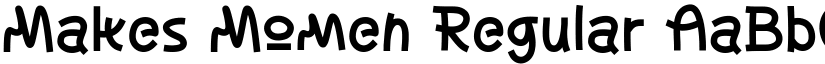 Makes Momen Regular font