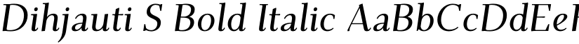 Dihjauti S Bold Italic font