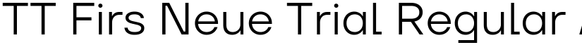 TT Firs Neue Trial Regular font