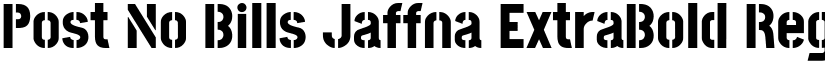 Post No Bills Jaffna ExtraBold Regular font